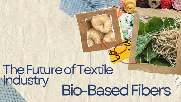 The Future of the Textile Industry: Bio-Based Fibers